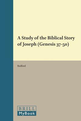 Book cover of A Study of the Biblical Story of Joseph by Donald Redford Book cover of A Study of the Biblical Story of Joseph by Donald Redford